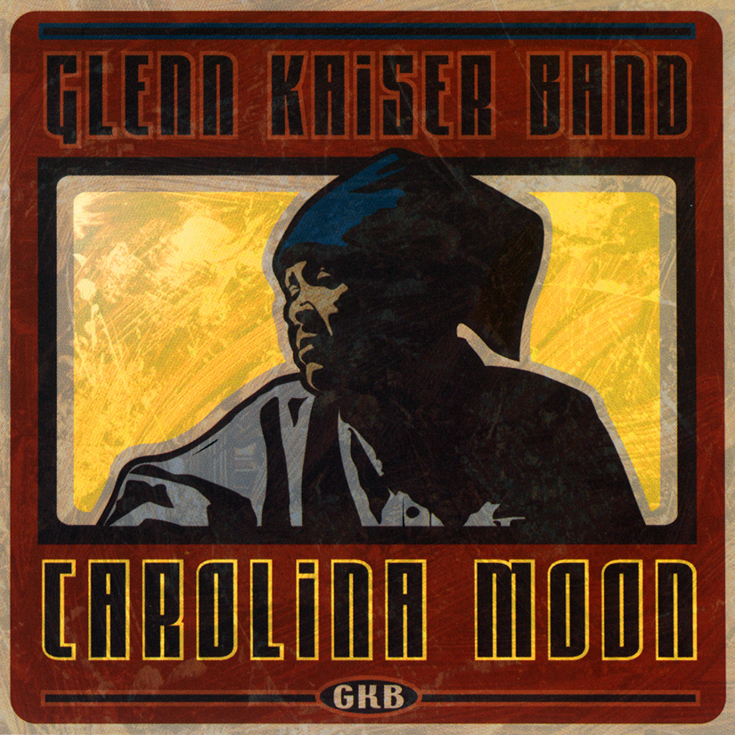 Carolina Moon / Glenn Kaiser Band